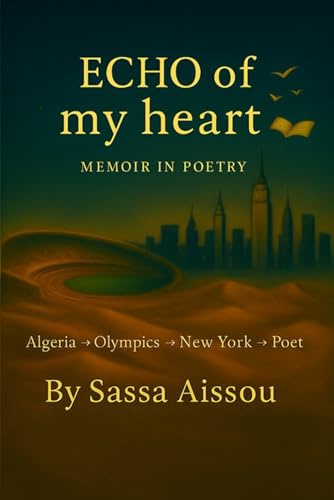 Echo of My Heart: Memoir in Poetry