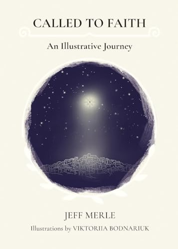 Called To Faith: An Illustrative Journey