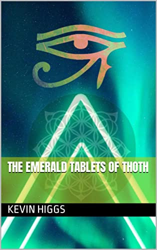 The Emerald Tablets Of Thoth: The Keys To Wisdom (English Edition)