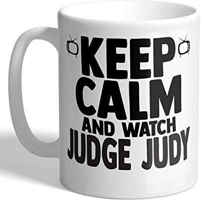 I Love Mugs - Keep Calm and Watch Judge Judy - Mug, Ceramic, 11fl.oz.