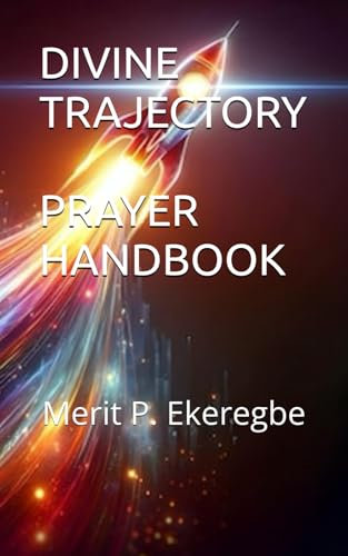 DIVINE TRAJECTORY: PRAYER HANDBOOK
