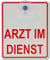 Saugnapfschild Schild Arzt im Dienst Acrylschild 3mm mit Saugnapf 30mm, ca. 10x12 cm für Scheibeninnenbefestigung