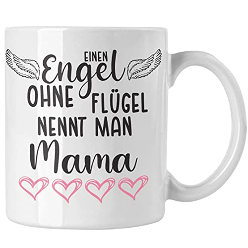 Engel Ohne Flügel Nennt Man Mama Tasse Geschenk Spruch Liebevoll Beste Mutter Muttertag Muttertagsgeschenk