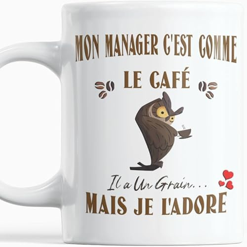 Paroles d'amour Mug Humour Manager – Cadeau Original Chef d’Équipe Anniversaire ou Noël – “Mon Manager c’est comme le café il a un grain mais je l’adore” – Idée Cadeau Bureau