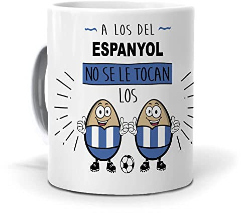 Taza para Hinchas del Espanyol | A los del Espanyol no se le tocan los …| Regalo divertido para los Aficionados de los Periquitos | Taza de Desayuno Divertida de Cerámica | Capacidad 350 ML