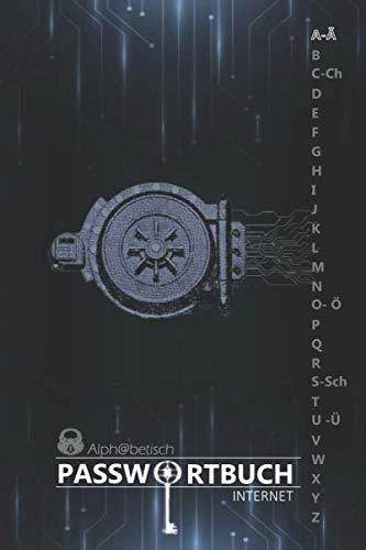 Alph@betisch Passwortbuch . Persönliches Adressbuch und Internetpasswort: Passwort-Manager-Logbuch mit alphabetischen Registerkarten Größe: 15,24 x 22,86 cm (6 x 9). 120 Seiten