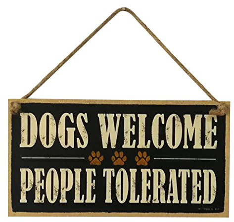 Vorcool - Targhetta decorativa con scritta “Dogs welcome, people tolerated”, in legno