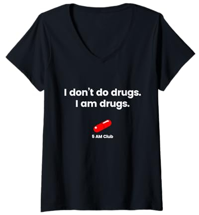 Damen 5-Uhr-Club - I don´t do drugs I am drugs T-Shirt mit V-Ausschnitt