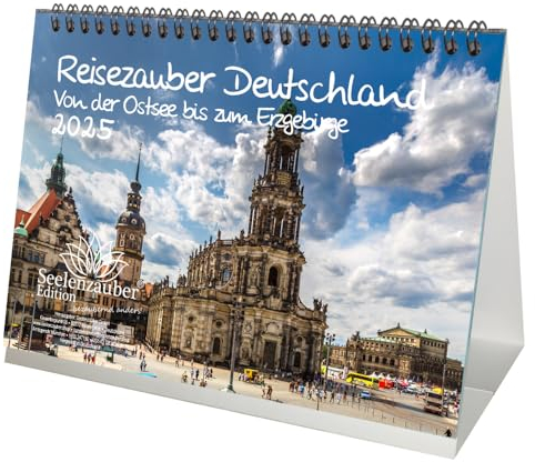 Reisezauber Deutschland Von der Ostsee bis zum Erzgebirge DIN A5 Tischkalender für 2025 Deutschland Küste Urlaub Reise- Seelenzauber