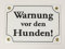 Wetterfestes Emaille Schild Warnung vor den HUNDEN WEIß 17x12 cm wetterfest und lichtecht Emailleschild