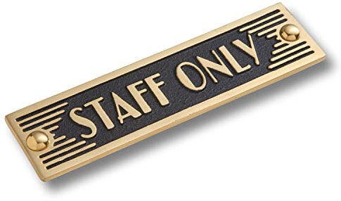 The Metal Foundry Staff Only Metal Door Sign. Art Deco Style Home Decor Accessories Door Or Wall Brass Plaque. Handmade In England.