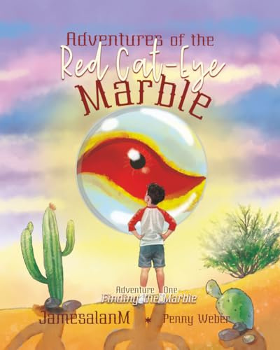 Adventures of the Red Cat-Eye Marble Adventure 1: Finding the Marble