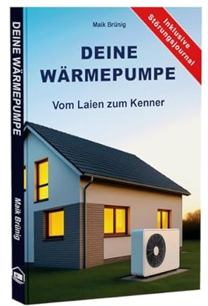 Deine Wärmepumpe - Vom Laien zum Kenner