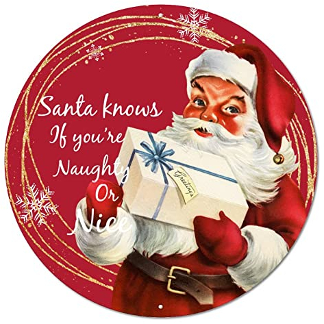 Rundes Metall-Blechschild, Weihnachtsmann weißt nicht, wenn Sie frech oder schön sind, Weihnachtskranz-Schild, Metallkunstdrucke, nostalgisches Zuhause, Türschild für Werkstatt, Zuhause, Wandkunst,