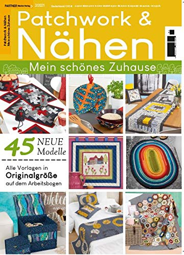 Patchwork und Nähen 2/2021 45 Neue Modelle