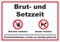 Brut- und Setzzeit Betreten verboten Hunde verboten Aufkleber A3 (297x420mm)