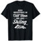 Never Underestimate An Old Man Who Loves Skiing T-Shirt