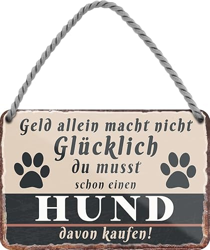 schilderkreis24 Blechschild Kollektion 18x12cm „Geld alleine macht nicht glücklich, du musst schon XX damit kaufen“ – Lustige Sprüche für verschiedene Themen, Geschenkideen & Deko (Hund)