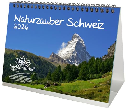 Naturzauber Schweiz DIN A5 Tischkalender für 2026 Landschaft Natur Wandern Berge Urlaub Wandern- Seelenzauber