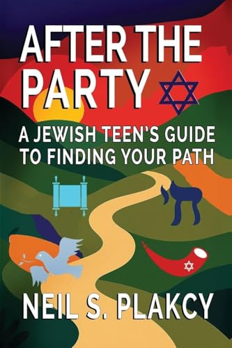 After the Party: A Jewish Teen's Guide to Finding Your Path