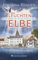 Das Leuchten der Elbe: Die Wahrheit ist nichts für Feiglinge (2/2) (Wohlfühl-Krimi: Aus den Fluten der Elbe 2)