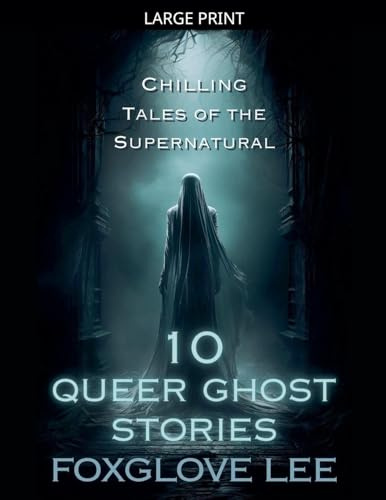 10 Queer Ghost Stories