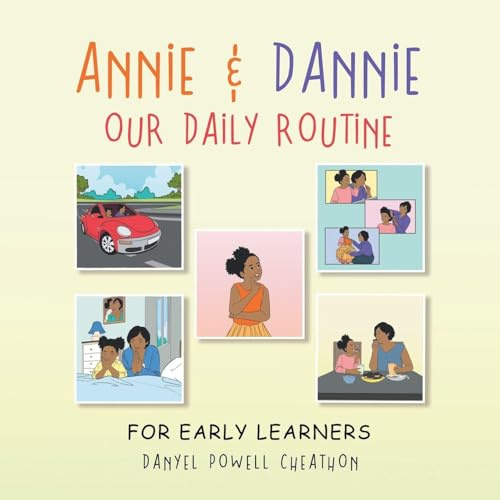 Annie & Dannie Our Daily Routine: For Early Learners
