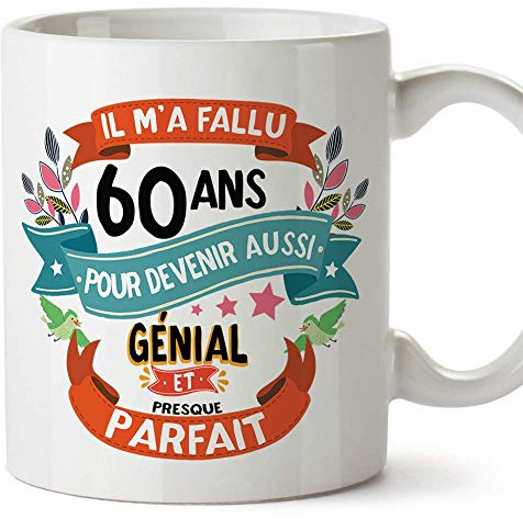 MUGFFINS Mug/Tasse Joyeux 60 Anniversaire - Il m'a Fallu 60 ans pour Devenir aussi Génial et Presque Parfait - Cadeau original pour Homme et Femme