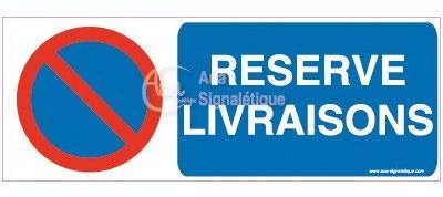AUA SIGNALETIQUE - Panneau Parking réservé livraisons-B - 320x120 mm, PVC 1.5mm