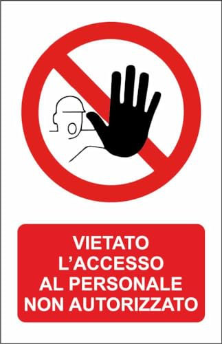 M-ITALY CARTELLO SEGNALETICO - vietato l'accesso al personale non autorizzato - Adesivo Extra Resistente, Pannello in Forex, Pannello In Alluminio (30x42, Alluminio)