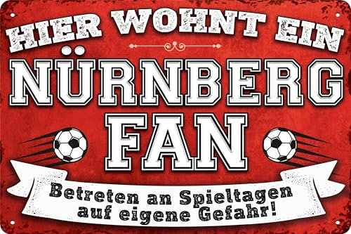 20x30cm Blechschild für Fußball Fans, hier wohnt ein Nürnberg Fan – Wandschild, Türschild, Torschild, lustiger Fussball Spruch, Fanartikel