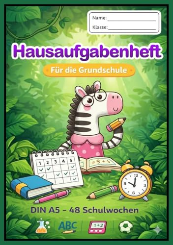 Hausaufgabenheft für die Grundschule Zebra: DIN A5 | 54 Blatt (108 Seiten) | Schulplaner mit Stundenplan, Notenübersicht & Jahresübersicht | Wochenplan mit Deadline-Spalten | Robust & übersichtlich