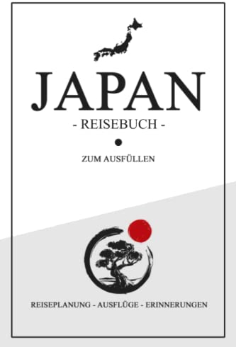 Japan Reisebuch zum Ausfüllen: Kleines Notizbuch und Reisetagebuch Geschenk / Flagge Japan Urlaub / Tagebuch zum Wandern, Entdecken und Backpacking / Tokio Reise Souvenir