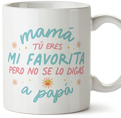 MUGFFINS Tazas para MADRE/MAMÁ - En Español - Mamá eres mi favorita - 11 oz / 330 ml - Regalo original y divertido