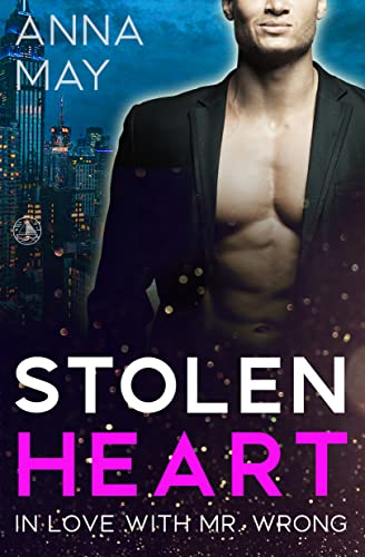 Stolen Heart: In Love with Mr. Wrong - Ein Enemies to Lovers Liebesroman