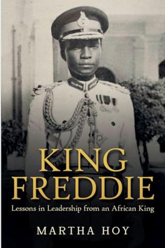 King Freddie: Lessons in Leadership from an African King