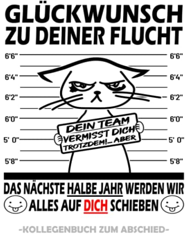 Glückwunsch zu Deiner Flucht - Kollegenbuch zum Abschied: Poesiealbum zum Abschied für Lieblingskollegen - Freundebuch für Arbeitskollegen - ... & Kollegin als Errinerungsbuch zum Ruhestand.