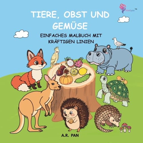 TIERE, OBST UND GEMÜSE -EINFACHES MALBUCH MIT KRÄFTIGEN LINIEN: 52 HANDGEZEICHNETE SEITEN MIT ENGLISCHEN WORTLABELS, EINFACHE MOTIVE FÜR KINDER AB 8 & ... EINSEITIG BEDRUCKT – IDEAL FÜR FILZSTIFTE.