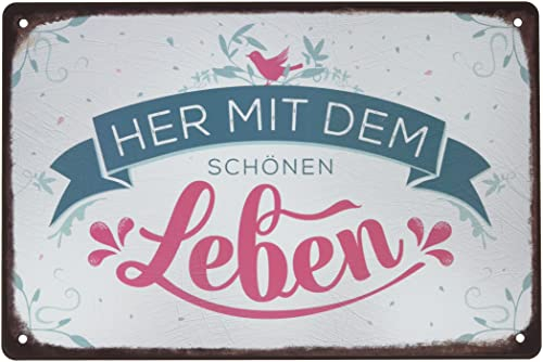 Grafik Werkstatt Schild Art Nostalgic Vintage Blechschild mit Spruch | Retro Wand-Deko | Nostalgie | weiß | Her mit dem schönen Leben, Metall, 30 x 20 cm