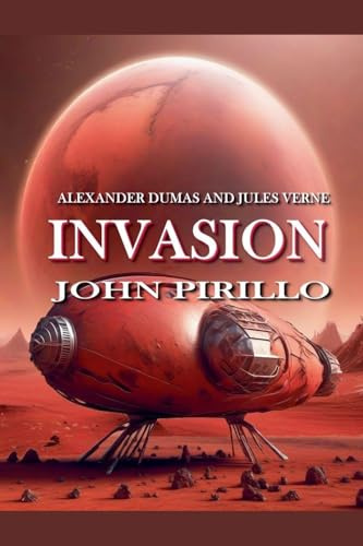 Alexander Dum and Jules Vern, Invasion (Secret Adventures of Jules Verne and Alexander Dumas, Band 4)