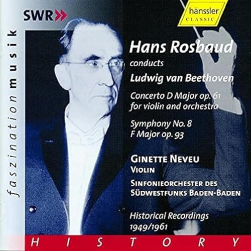 Rosbaud Dirigiert Beethoven (Violinkonzert/Sinfonie Nr. 8) (Aufnahmen 1949/1961)