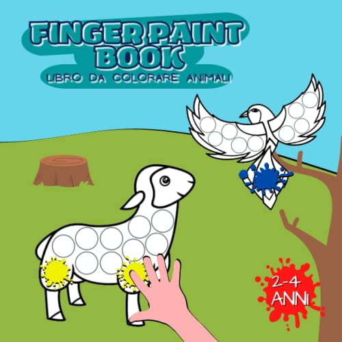 Finger Paint Book: il mio primo album da colorare con le dita degli animali!