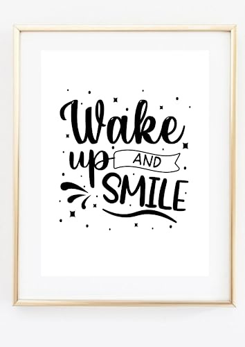 Din A4 Kunstdruck ohne Rahmen - Wake up and smile - Motivation Spruch Lachen Optimismus - Gute Laune - Druck Poster Bild