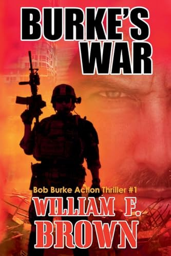 Burke's War (Bob Burke Action Thrillers, Band 1)