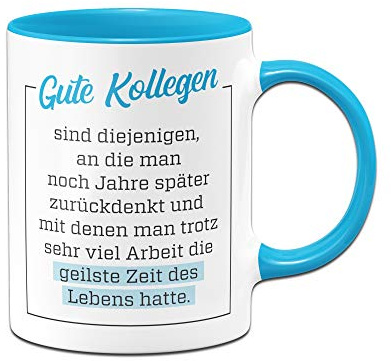 Tassenbrennerei Tasse Gute Kollegen - Geschenk für Arbeitskollegen Kollegin - Bürotasse mit Spruch (Blau)