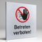 Türschilder24 Aluminium Dibond Schild - Türschild • 120 x 120 x 3 mm • Verbote Hinweisschilder • 100% Made in Germany (Betreten verboten)