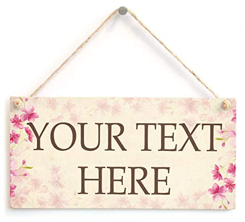Personalised Floral Your Text Here Sign - Custom Home Accessory Wooden Plaque