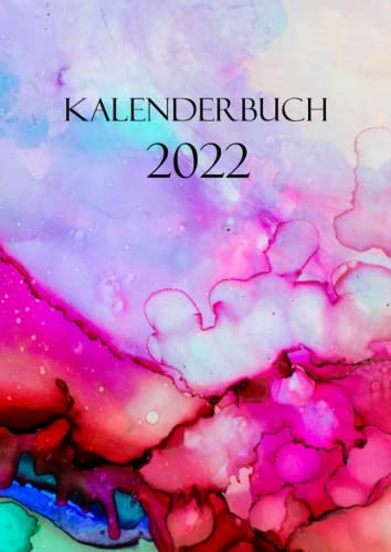 kalenderbuch 2022: kalenderbuch kalender 2022 a4 -tagesplaner 2022, Wochenkalender Terminplaner a4 1 tag 1 seite mit zeit
