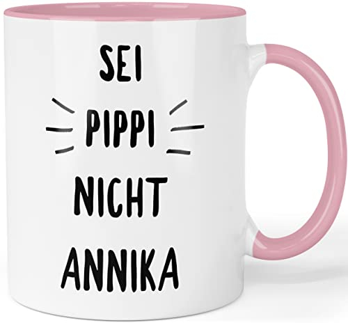 Tasse mit Spruch - Sei Pippi nicht Annika - beidseitig bedruckte Kaffeetasse - lustige Bürotasse Arbeitskollegen - Geschenk für Frauen & Männer (Rosa)