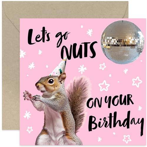 Birthday Cards for Her - Go Nuts Squirrel Disco Ball Card - Funny Happy Birthday Greeting Cards for Women or Men - Ideal for Dog Lover - Stylish Birthday Cards for Friends and Family